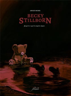 Becky Stillborn Tome 2 : Jusqu'à ce que le sang les sépare : Arnaud ...