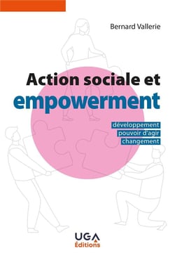 Action sociale et empowerment : développement, pouvoir d'agir, changement (2e édition)