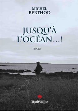 Jusqu'à l'océan...!