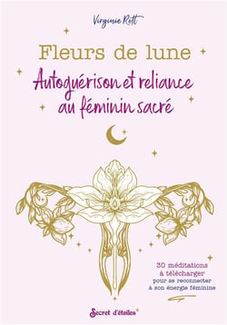 Fleurs de lune - autoguérison et reliance au féminin sacré
