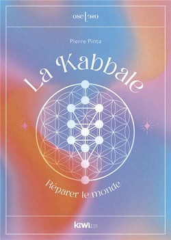 La Kabbale : réparer le monde