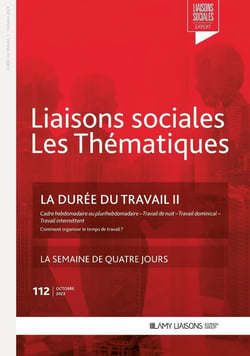 Liaisons sociales - Les thématiques Tome 112 : La durée du travail Tome 2 : Cadre hebdomadaire ou plurihebdomadaire - Travail de nuit - Travail dominical - Travail intermittent - Comment organiser le temps de travail ?