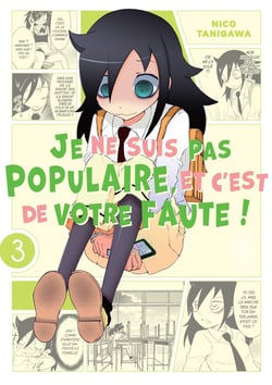 Watamote : Je ne suis pas populaire, et c'est de votre faute ! Tome 3