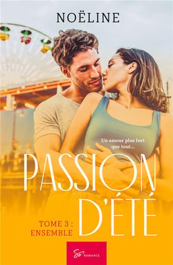 Passion d'été Tome 3 : ensemble