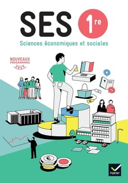 SES sciences économiques et sociales - 1re - livre de l'élève (édition 2019)
