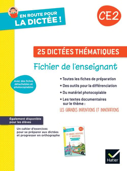 En route pour la dictée ! : 25 dictées thématiques - CE2 - fichier de l'enseignant