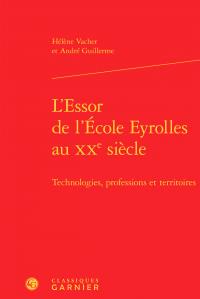 L'essor de l'Ecole Eyrolles au XXe siècle - technologies, professions et territoires