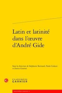 Latin et latinité dans l'?uvre d'André Gide
