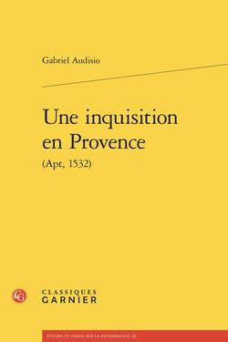 Une inquisition en Provence (Apt, 1532)