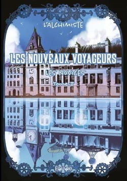 Les Nouveaux Voyageurs - Tome 1 : Les Novices