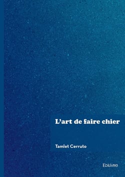 L'art de faire chier