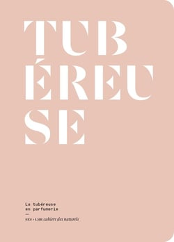 Nez, la revue olfactive : la tubereuse en parfumerie