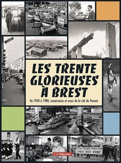 Les Trente Glorieuses à Brest