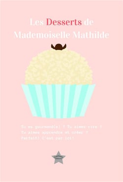 Les desserts de mademoiselle mathilde