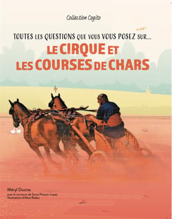 Toutes les questions que vous vous posez sur le cirque et les courses de chars