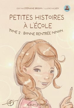 Petites histoires à l'école Tome 2 : Bonne rentrée Ninon