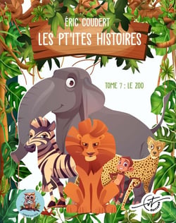 Les pt'ites histoires : Tome 7 : Le zoo
