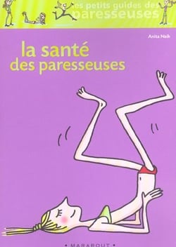 La sante des paresseuses