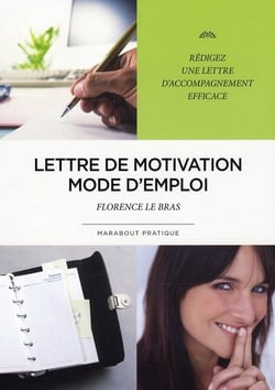 Lettre de motivation mode d'emploi