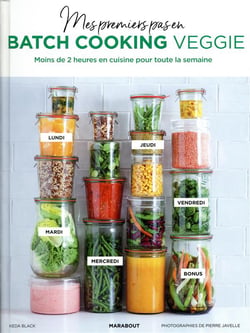 Mes premiers pas en batchcooking veggie
