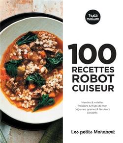 Les petits Marabout : 100 recettes robot cuiseur