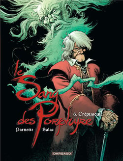 Le sang des Porphyre Tome 6 - crépuscule