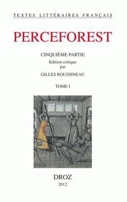 Le roman de Perceforest Tome 5 - Tome 1