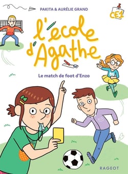 L'école d'Agathe - CE1 : le match de foot d'Enzo