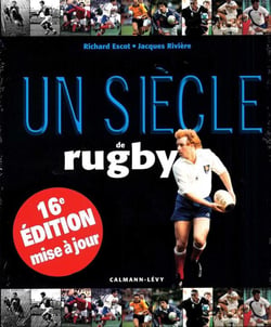 Un siècle de rugby (édition 2013)