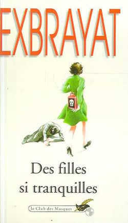 Des filles si tranquilles