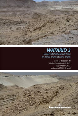 Usages et politiques de l'eau en zones arides et semi-arides : Conférence internationale Watarid 3