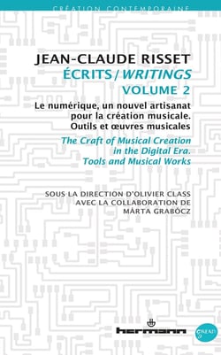 Écrits Tome 2 - le numérique, un nouvel artisanat pour la création musicale