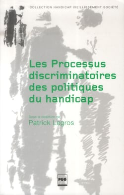 Les processus discriminatoires des politiques du handicap