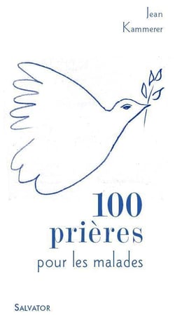 100 prières pour les malades