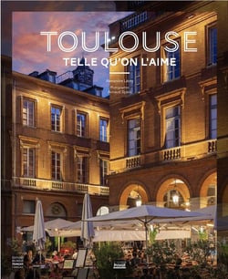 Toulouse telle qu'on l'aime