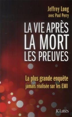 La vie après la mort : les preuves