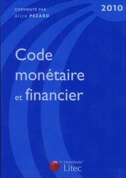 Code monétaire et financier (édition 2010)