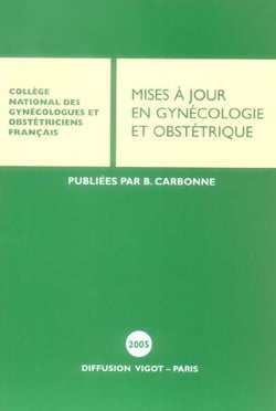 Mises a jour en gynecologie et obstetrique (édition 2005)