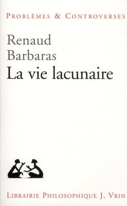 La vie lacunaire