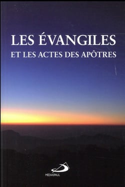 LES EVANGILES ET ACTES DES APOTRES