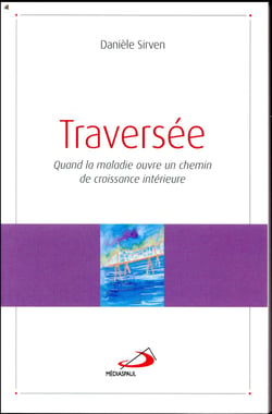 Traversee Quand La Maladie Ouvre Un Chemin De Croissance Interieure
