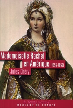 Mademoiselle Rachel En Amerique