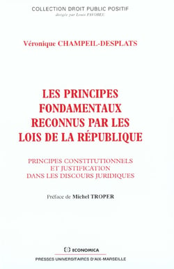 PRINCIPES FONDAMENTAUX RECONNUS PAR LES LOIS DE LA REPUBLIQUE (LES)