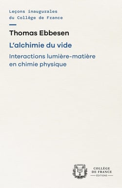 L' Alchimie du vide : Interactions lumière-matière en chimie physique