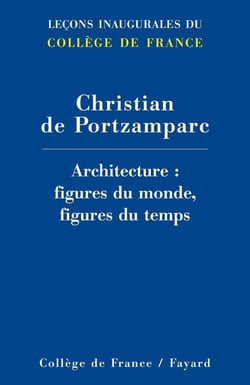 ARCHITECTURE : FIGURES DU MONDE, FIGURES DU TEMPS