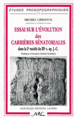 Essai sur l'évolution des carrières sénatoriales dans la 2e moitié du iiie siècle ap. j.-c.