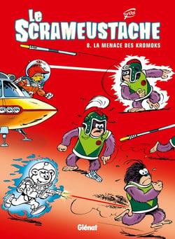 Le Scrameustache Tome 8 : la menace des Kromoks
