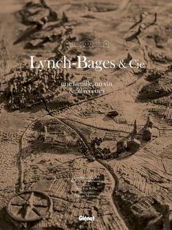 Lynch Bages and cie - une famille, un vin & 52 recettes