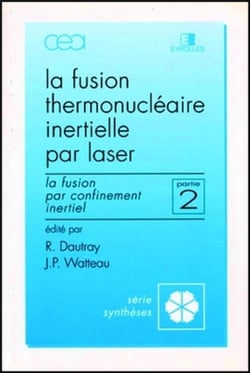 La fusion thermonucléaire inertielle par laser - deuxième partie - la fusion par c