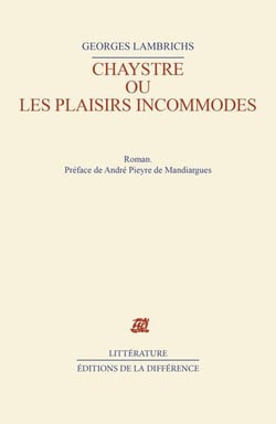 Chaystre ou les plaisirs incommodes